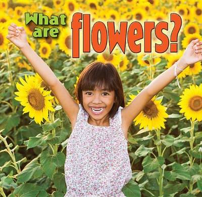 Cover of What are Flowers