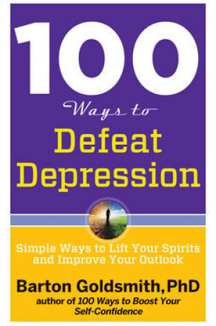 Cover of 100 Ways to Defeat Depression