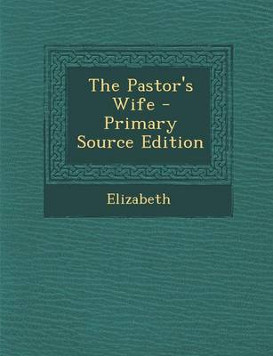 Book cover for The Pastor's Wife - Primary Source Edition