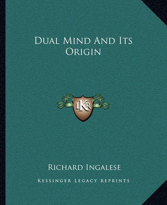 Book cover for Dual Mind and Its Origin