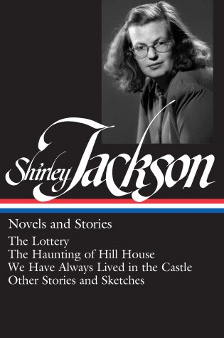 Cover of Shirley Jackson: Novels and Stories