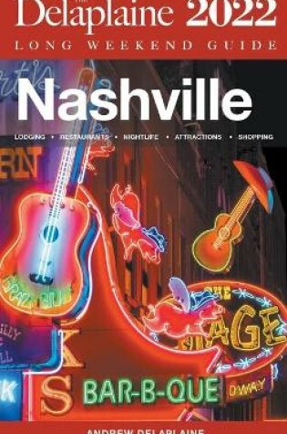Cover of Nashville - The Delaplaine 2022 Long Weekend Guide