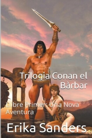 Cover of Trilogia Conan el B�rbar Llibre Primer