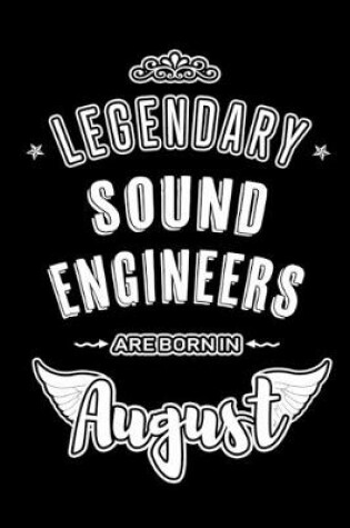 Cover of Legendary Sound Engineers are born in August