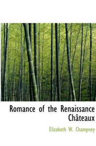 Cover of Romance of the Renaissance Ch Teaux