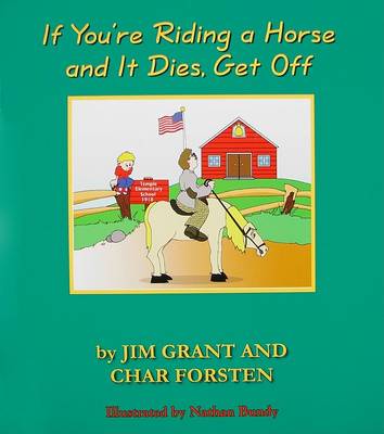 Book cover for If You're Riding a Horse and It Dies, Get Off