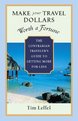 Book cover for Make Your Travel Dollars Worth a Fortune