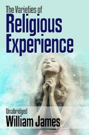 Cover of The Varieties of Religious Experience (Unabridged)