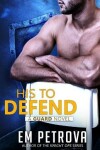 Book cover for His to Defend