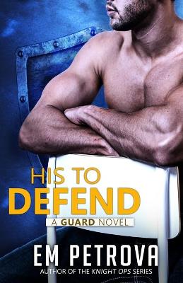 Cover of His to Defend