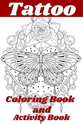 Book cover for Tattoo Coloring Book and Activity Book