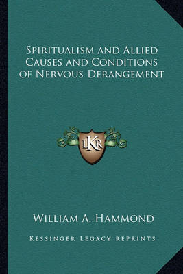 Book cover for Spiritualism and Allied Causes and Conditions of Nervous Derangement