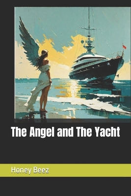 Book cover for The Angel and The Yacht