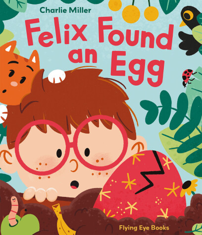 Book cover for Felix Found an Egg