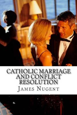 Book cover for Catholic Marriage and Conflict Resolution