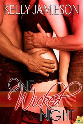 One Wicked Night by Kelly Jamieson