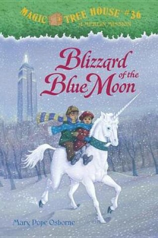 Cover of Magic Tree House #36: Blizzard of the Blue Moon
