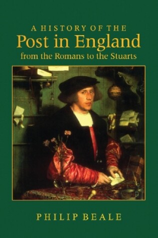 Cover of A History of the Post in England from the Romans to the Stuarts