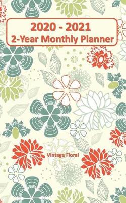 Book cover for 2020 - 2021 Vintage Floral 2-Year Planner 5x8