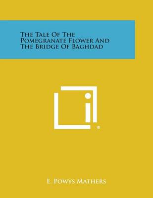 Book cover for The Tale of the Pomegranate Flower and the Bridge of Baghdad