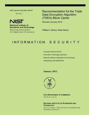 Book cover for Recommendation for the Triple Data Encryption Algorithm (TDEA) Block Cipher