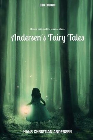 Cover of Andersen's Fairy Tales (Annotated) - Modern Edition of the Original Classic