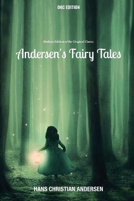Book cover for Andersen's Fairy Tales (Annotated) - Modern Edition of the Original Classic