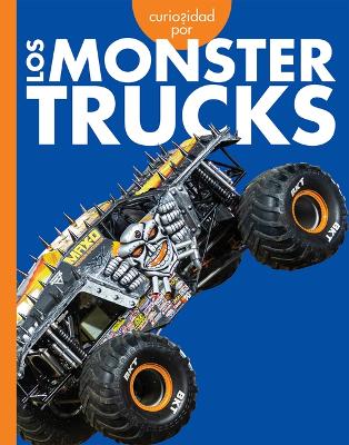 Cover of Curiosidad Por Los Monster Trucks