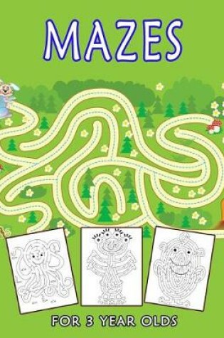 Cover of Mazes for 3 Year Olds