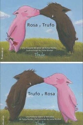Cover of Rosa Y Trufo/Trufo Y Rosa
