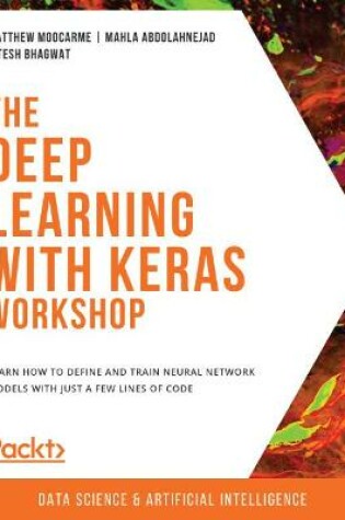 Cover of The Deep Learning with Keras Workshop