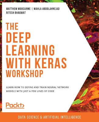 Book cover for The Deep Learning with Keras Workshop