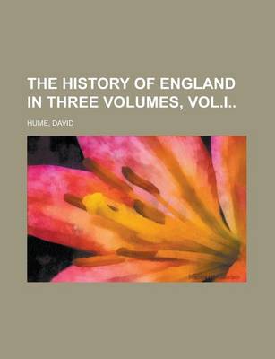 Book cover for The History of England in Three Volumes, Vol.I Volume C