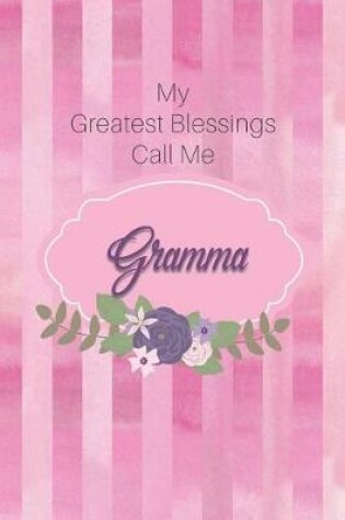 Cover of My Greatest Blessings Call Me Gramma