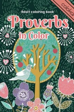 Cover of Proverbs In Color Adult Coloring Book