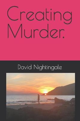 Book cover for Creating Murder