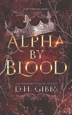 Book cover for Alpha By Blood