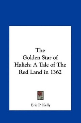 Cover of The Golden Star of Halich the Golden Star of Halich
