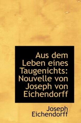 Cover of Aus Dem Leben Eines Taugenichts