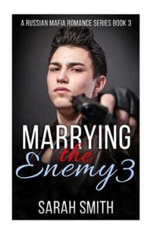 Cover of Marrying The Enemy 3