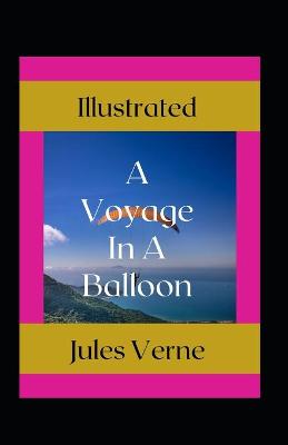 Book cover for A Voyage in a Balloon Illustrated