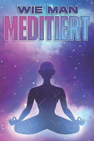 Cover of Wie Man Meditiert
