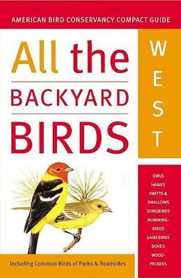 Cover of All the Backyard Birds: West