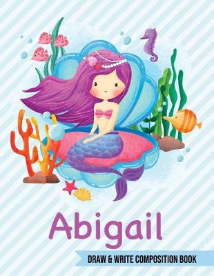 Book cover for Abigail Draw and Write Composition Book