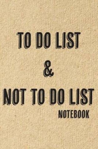 Cover of To Do List & Not To Do List