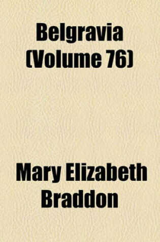 Cover of Belgravia (Volume 76)