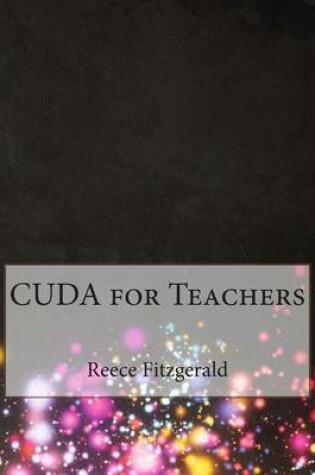 Cover of Cuda for Teachers