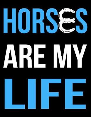Book cover for Horses Are My Life