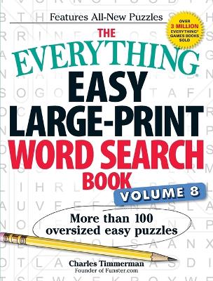 Cover of The Everything Easy Large-Print Word Search Book, Volume 8