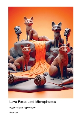 Book cover for Lava Foxes and Microphones